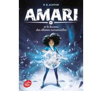 Amari et le bureau des affaires surnaturelles: Tome 1