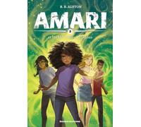 Amari et les merveilles interdites: Amari and the great game T3