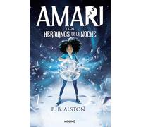 Amari y los hermanos de la noche/ Amari and the Night Brothers