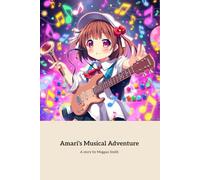 Amari's Musical Adventure: A Young Musician's Journey to Harmony