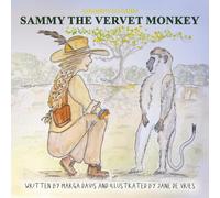 Amari's Safaris - Sammy the Vervet Monkey: A mindful nature-adventure for curious kids ages 6-9(Ages 6 - 9) (AMARI'S SAFARIS (Ages 6 - 9))