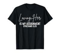 Amarla es mi Tarea Efesios 5 25 Marido Cristiano Camiseta
