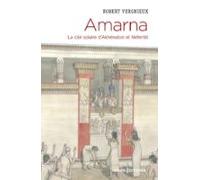 Amarna - La Cité Solaire Dakhénaton Et Néfertiti (ebook)