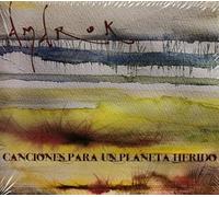 Amarok - Canciones para un pkaneta herido