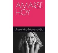 AMARSE HOY