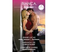 Amarse, respetarse y... traicionarse - El precio de un deseo - Pasados borrascosos (Ómnibus Bianca)