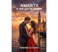 Amarte es más que mi destino