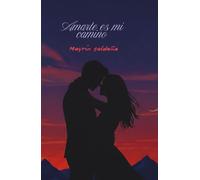 Amarte es mi camino