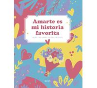 Amarte es mi historia favorita – Nuestro libro de recuerdos – Zenith Original