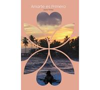 Amarte Es Primero