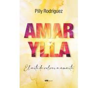 Amarylla: El arte de volver a amarte