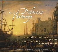Amaryllis Dieltiens (Sopran) - Dolorosa Partenza / Amaryllis Dieltiens
