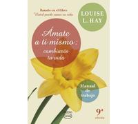 Amate A Ti Mismo (Spanish Edition) by Louise Hay (2012) Paperback