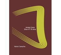 Amate Como Dios A Ti Te Ama