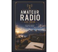 Amateur Radio Log Book: Keep Track of Your Ham Radio Contacts | 6x9 inches, 100 pages