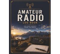 Amateur Radio Log Book: Keep Track of Your Ham Radio Contacts | 8.5x11 inches, Letter, 100 pages