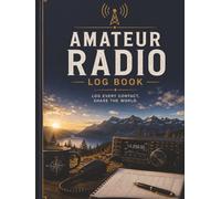 Amateur Radio Log Book: Keep Track of Your Ham Radio Contacts | 8.5x11 inches, Letter, 100 pages