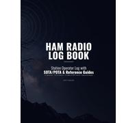 Amateur Radio Station Log Book: Quick Reference Guide with Q-Codes, RST reporting system, prefixes, and SOTA/POTA activation tracker