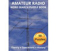 Amateur Radio Word Search: 50 Large Print Puzzles for Ham Radio Operators, Radio Enthusiasts, and License Candidates