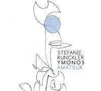 Amateur / Stefanie Kunckler Ymonos
