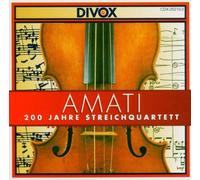 Amati Quartet, the - 200 Years of String Quartet