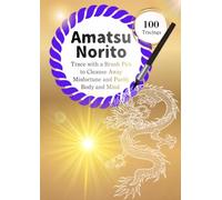 Amatsu Norito - Shinto Prayer Tracing Sheet: Heavenly Purification Prayer - Trace the Amatsu Norito as a Daily Practice (100 Tracings)