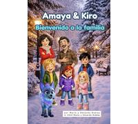 Amaya & Kiro: Bienvenido a la familia