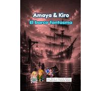 Amaya & Kiro: El barco fantasma