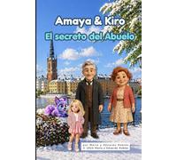 Amaya & Kiro: El secreto del Abuelo