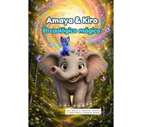 Amaya & Kiro: El zoológico mágico