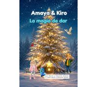 Amaya & Kiro: La magia de dar