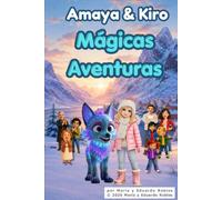 Amaya & Kiro: Mágicas Aventuras