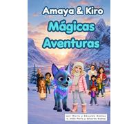 Amaya & Kiro: Mágicas Aventuras