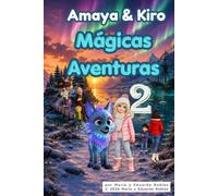 Amaya & Kiro: Mágicas Aventuras II