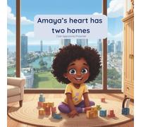 Amaya's heart has two homes: A gentle story about family, roots, languages, and finding your place in the world.