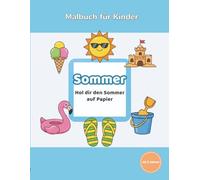 Amayas Malwelt - Jahreszeiten & Feste: Sommer: Malbuch für Kinder ab 3 Jahren