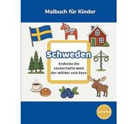 Amayas Malwelt - Länder der Welt: Schweden: Malbuch für Kinder von 3-8 Jahren