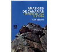 AMAZIGES DE CANARIAS HISTORIA DE UNA CULTURA