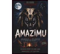 AMAZIMU: The Cruelty of Zulu Oral Tradition, Shapeshifters, and the Famine Tales of the Nineteenth Century
