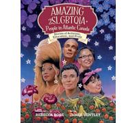Amazing 2SLGBTQI People in Atlantic Canada: Stories of Activism, Education, and Pride: 5 (Amazing Atlantic Canadians)