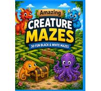 Amazing Animal Adventure Mazes: 30Fun Black & White Maze Puzzles with Cute Animal Frames | 8.5" x 11" Large Print Activity Book for Kids Ages 4-8, 5-10