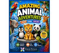 Amazing Animal Adventures: A Fun Animal Coloring Book with Facts for Kids Ages 4-10 | Color, Learn & Explore 50 Amazing Animals Across 8 Habitats