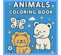 Amazing Animal Coloring Book: 25 easy pages for kids