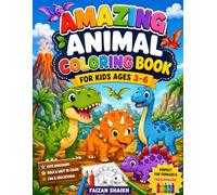 Amazing Animal Coloring Book for Kids Ages 3-6: Fun and Easy Animal Coloring Pages for Toddlers and Preschoolers | Cute Wildlife, Farm Animals, Jungle ... coloring books for kids ages 3-6: Dinosaurs)