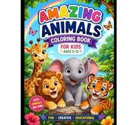 Amazing animal coloring e book: Fun and Easy Animal Coloring Pages for Boys and Girls Ages 5-12 | Cute Wildlife, Farm Animals, Jungle Animals & More