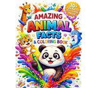 Amazing Animal Facts and Coloring Book for Kids: Discover Cool Animal Facts While You Color | Fun Learning Activity Book for Kids (Smart Kids Facts & Coloring Series)