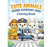 Amazing Animal Jobs Coloring Book: Cute Animal Jobs Coloring Book for Kids Ages 3-8 Fun Animal Professions, Career-Themed Coloring Pages, Easy and Big Bold Designs