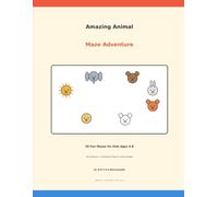 Amazing Animal Maze Adventure: 50 Fun Mazes for Kids Ages 4-8