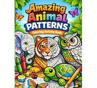 Amazing Animal Patterns Colouring Activity Book