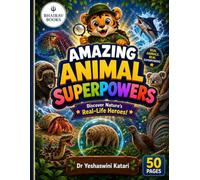 Amazing Animal Superpowers